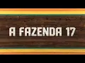 Download Lagu A FAZENDA 17 AO VIVO COM IMAGENS