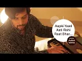 Aapki Yaad Aati Rahi - Ghazal || Sung by Ashish Verma || Makhdoom Mohiuddin || Jaidev