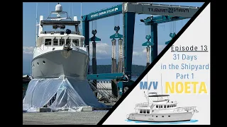31 Days in the Shipyard – Part 1: Headliners, Dryers and Toilets, Oh My!