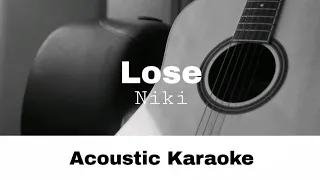 Download Niki - Lose (Acoustic Karaoke) MP3