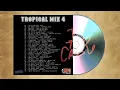 Lagu TROPICAL MIX 4 ENGANCHADOS TROPICAL [CDFERIADJTGR]