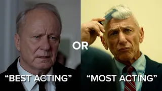 Why Does "Most" Acting Win All The Awards?
