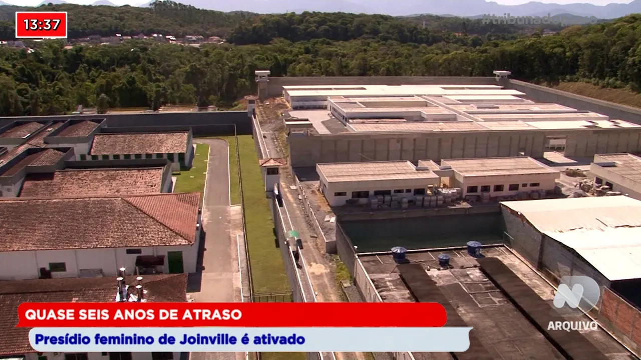 Quase seis anos de atraso: presídio feminino de Joinville é ativado