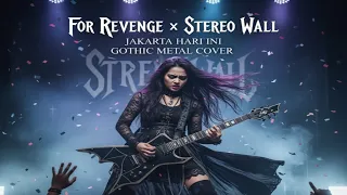 for revenge x stereo wall jakarta hari ini gothic metal cover 