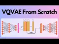 Vector Quantized Variational AutoEncoder VQVAE From Scratch