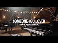 Lagu Lewis Capaldi – Someone You Loved | Emotional Instrumental Jazz Cover (Smooth \u0026 Relaxing)