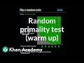Random primality test warm up Journey into cryptography Computer Science Khan Academy