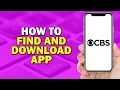 How To Find And Download The CBS App Easiest Way