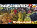 🔥Durian \u0026 Dabai Banjiri Trusan Bazaar 😱 Musim Lawas Sarawak⁉️Export ke Brunei KEJUTKAN Semua