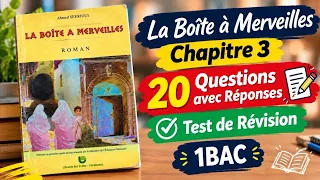 La Boîte à Merveilles (Chapitre 3) : 20 Questions avec Réponses | Test  de révision | 1BAC