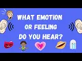 Guess the Emotions Feelings and Emotions - Guess the sounds Fun quiz for kids