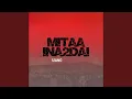 Download Lagu Mitaa Inatudai