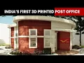 Watch India Unveils Its First 3d Printed Post Office In Bengaluru