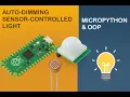 Tutorial 12 Using Digital and Analog Sensors to build a motion sensing auto dimming nightlight