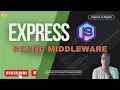 Serving Static Files in Express js Static Middleware Explained