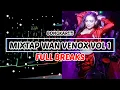 DJ ACARA !!! MIXTAP WAN VENOX VOL 1 || FULL BREAKS