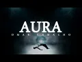 Omar Camacho - Aura (Lyric Video)
