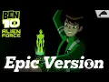 Download Lagu Ben 10 Alien Force - Main Intro Theme | Epic Orchestral Version