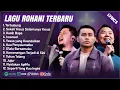 Download Lagu SIDNEY MOHEDE, FRANKY KUNCORO \u0026 JUDIKA FULL ALBUM TERBARU 2025 (LIRIK) | LAGU ROHANI TERPOPULER 2025
