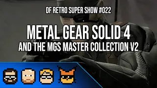 DF Retro Super Show #022: The Big Metal Gear Solid 4 Retrospective