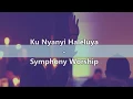 Download Lagu Ku Nyanyi Haleluya - Symphony Worship Lirik