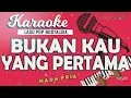 Karaoke BUKAN KAU YANG PERTAMA - Meriam Bellina // Music By Lanno Mbauth