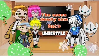 the seven deadly sins react to undertale amv part 1 2