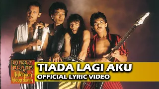 rusty blade tiada lagi aku official lyric video 