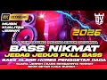 Lagu DJ FULL BASS TERBARU 2026 SPESIAL DJ CEK SOUND BASS HOREG GLERR PENGGETAR DADA PALING JERNIH SEDUNIA