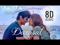 Download Lagu Darasal (8D AUDIO)| Atif Aslam | Sushant Singh | Kriti Sanon | Raabta | Darasal (8D SONG)|