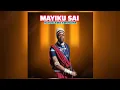 Lagu MAYIKU SAI HARUSI KWA KWENJIWA  BY MASANJA STUDIO 2025
