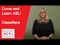 Come and Learn ASL Classifiers
