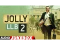 Download Lagu Jukebox: Jolly LLB 2  Full Songs (Audio) Akshay Kumar, Huma Qureshi | T-Series