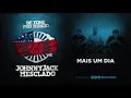 JOHNNY JACK MESCLADO - MAIS UM DIA