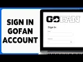 GoFan Account Login Guide 2024 GoFan Account Sign In GoFan co