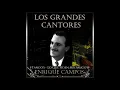 Enrique Campos (con Orquesta Francisco Rotundo) - Por Seguidora Y Por Fiel