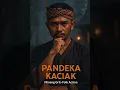 Lagu Pandeka Kaciak Full movie