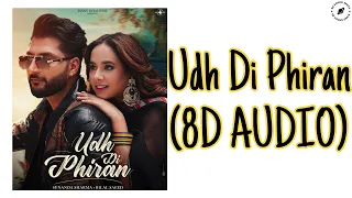 Download Udh Di Phiran (8D Audio) Sunanda Sharma | Bilal Saeed | New Punjabi Song 2023 MP3