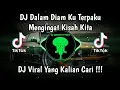 Download Lagu DJ DALAM DIAM KU TERPAKU MENGINGAT KISAH KITA | DJ TERDIAM SEPI VIRAL TIK TOK TERBARU 2024
