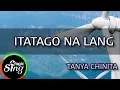 Download Lagu [MAGICSING Karaoke] TANYA CHINITA_ITATAGO NA LANG karaoke | Tagalog