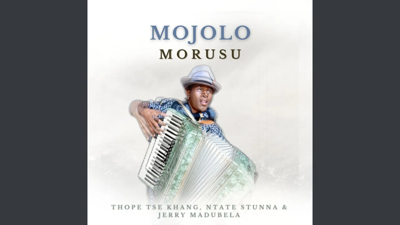 Mojolo (feat. Thope Tse Khang, Ntate Stunna, Jerry Madubela)