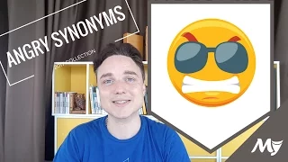 5 Common ANGRY Synonyms Which one do you use