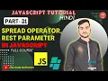 JAVASCRIPT Tutorial Spread Operator Rest Parameter in js by theCodeDefinition