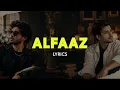 Alfaaz Lyrics   Hamza Malik, Zain Ali Lyrical Mode