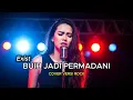 Lagu BIKIN MERINDING!! BUIH JADI PERMADANI – EXIST | Cover Rock Female Version By Bagus Music