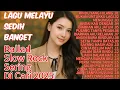 Download Lagu LAGU MELAYU SEDIH GALAU😭 PATAH HATI 💔 Cocok Untuk Menemani Harimu