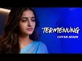 Lagu TERMENUNG – Titiek Sandhora | Cover RAMS_STUDIO (Versi Slow India)