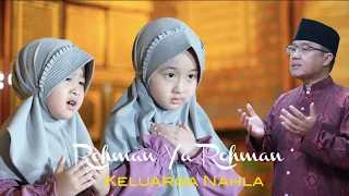 Download ROHMAN YA ROHMAN (COVER) KELUARGA NAHLA MP3
