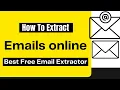 Best Email Extractor Fast Free Email Extractor Generates Emails in Seconds
