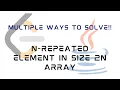 LeetCode 961 N-Repeated Element in Size 2N Array Solution in JAVA